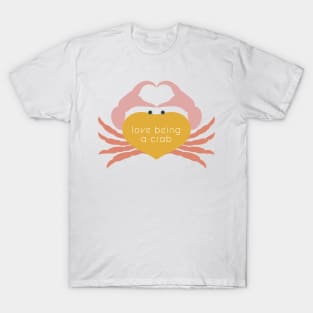 Love being a crab T-Shirt